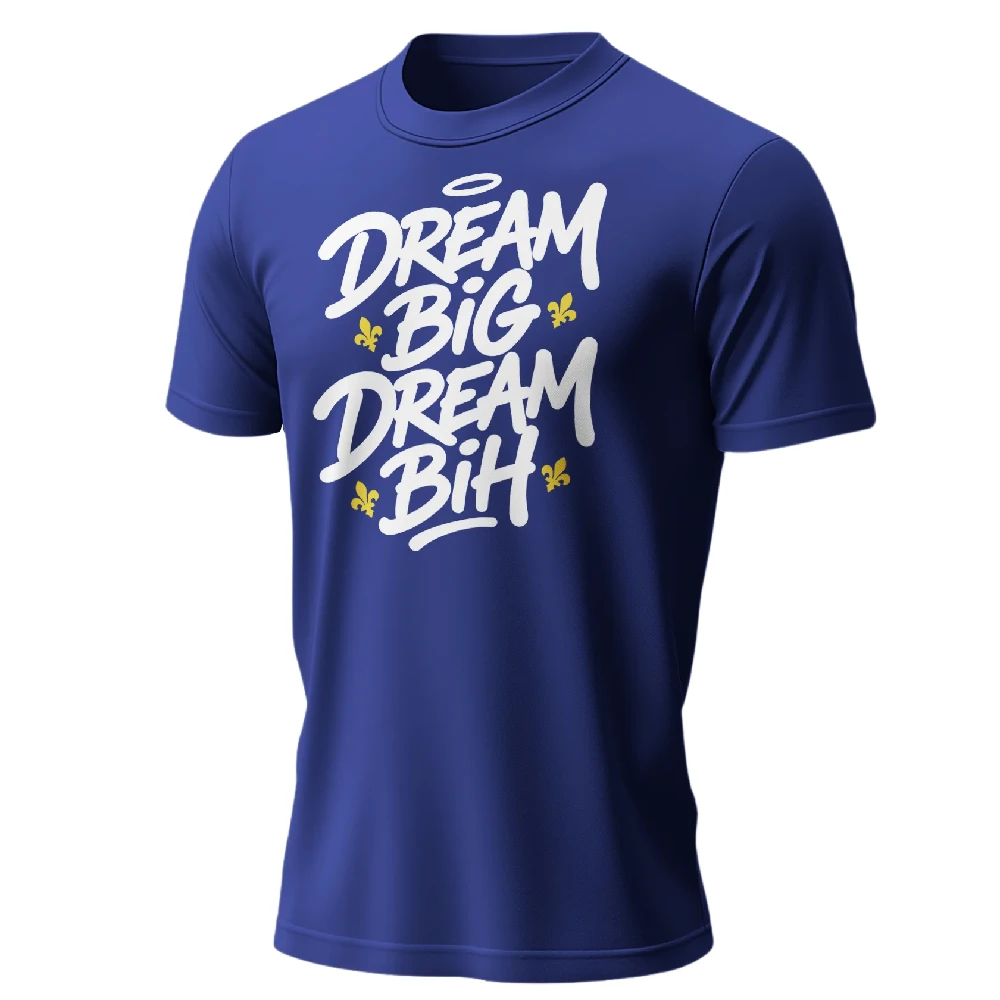 Dream Big Dream BiH majica royal
