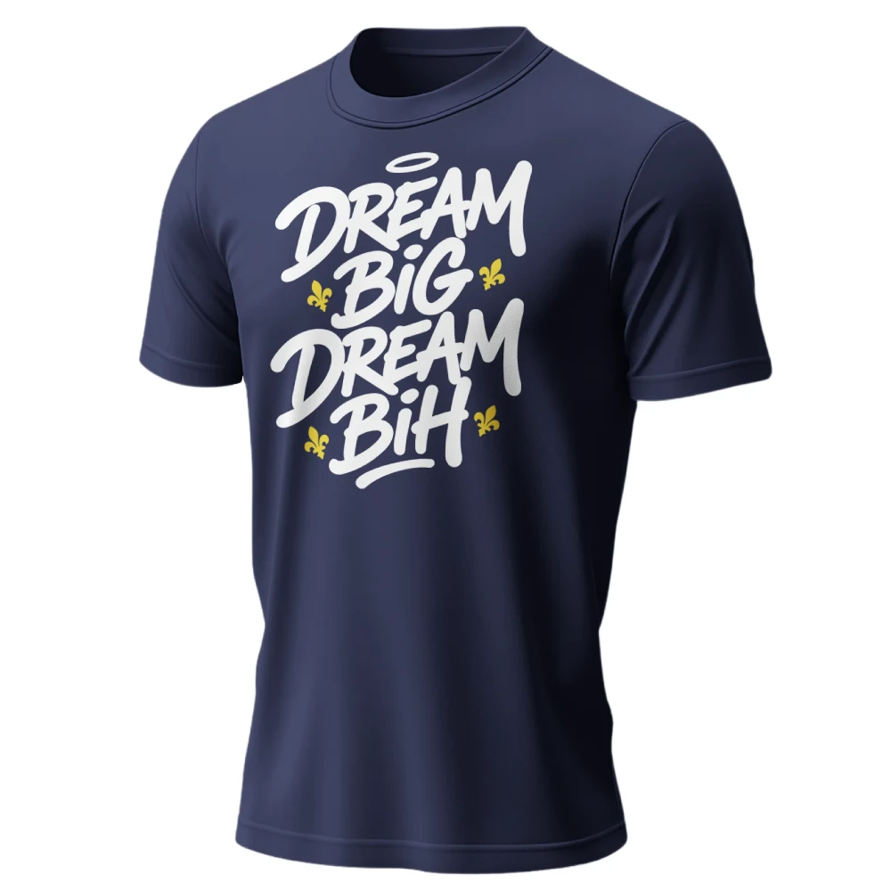 Dream Big Dream BiH majica teget